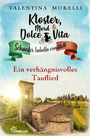 [Kloster, Mord und Dolce Vita 22] • Ein verhängnisvolles Tauflied